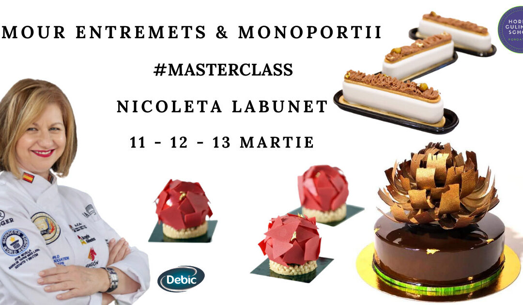 Masterclass Cofetar AMOUR ENTREMETS  & MONOPORTII – NICOLETA LABUNET