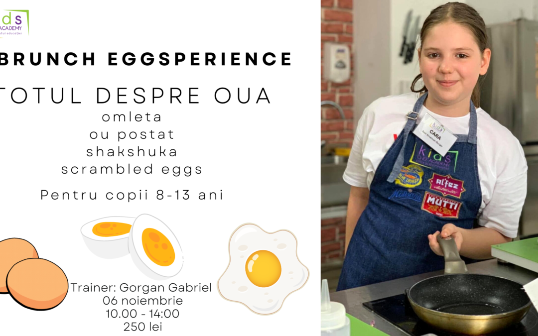 Brunch Eggsperience – curs gatit pentru copii