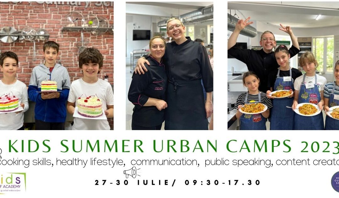 Tabara Culinara Urbana pentru Copii – Kids Chef Academy